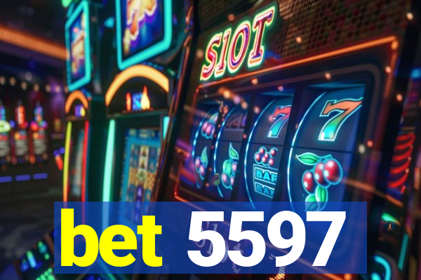 bet 5597